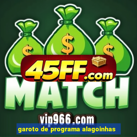garoto de programa alagoinhas